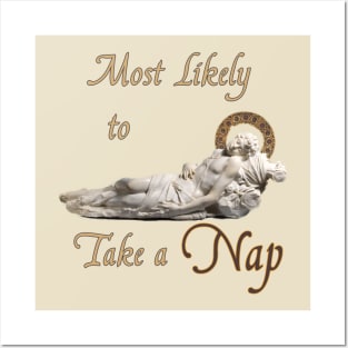 Most likely to Take a Nap Posters and Art